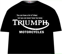 TRIUMPH motorcycle tee (2 many.....)